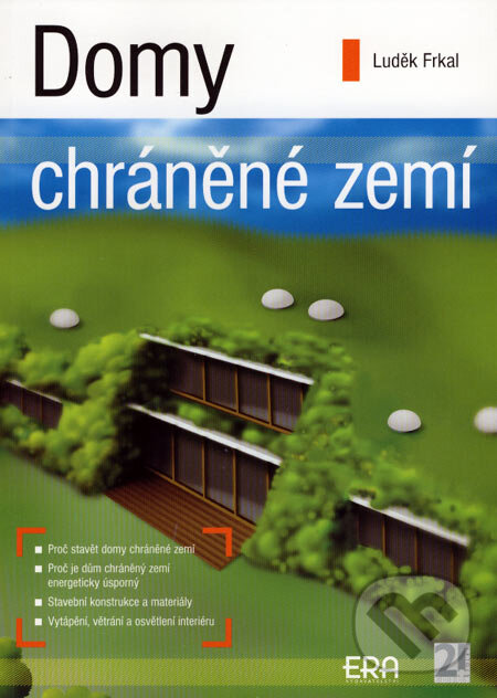 Kniha: Domy chráněné zemí (Luděk Frkal). ERA group, 2007 Kniha: Domy chráněné zemí (Luděk Frkal). ERA group, 2007