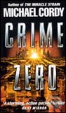 Kniha: Crime Zero (Michael Cordy). Transworld Kniha: Crime Zero (Michael Cordy). Transworld