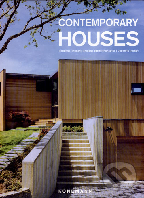 Kniha: Contemporary Houses (Könemann). Könemann, 2007 Kniha: Contemporary Houses (Könemann). Könemann, 2007