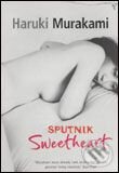 Kniha: Sputnik Sweetheart (Haruki Murakami). Vintage, 2002 Kniha: Sputnik Sweetheart (Haruki Murakami). Vintage, 2002