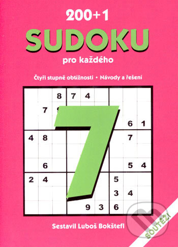 Kniha: 200+1 Sudoku pro každého 7 (Luboš Bokštefl). Dokořán, 2007 Kniha: 200+1 Sudoku pro každého 7 (Luboš Bokštefl). Dokořán, 2007