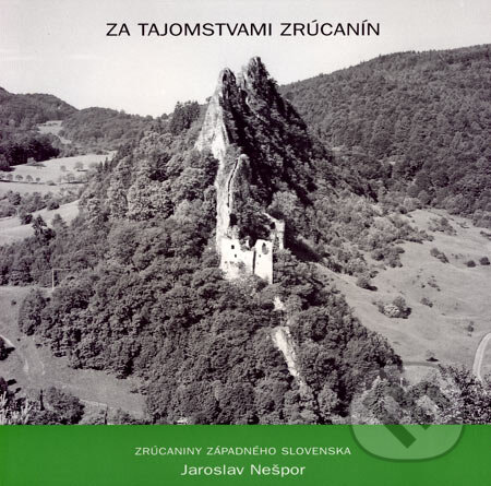 Kniha: Za tajomstvami zrúcanín III (Jaroslav Nešpor). Gu100, 2007 Kniha: Za tajomstvami zrúcanín III (Jaroslav Nešpor). Gu100, 2007