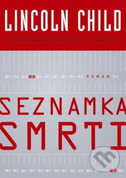 Kniha: Seznamka smrti (Lincoln Child). BB/art, 2007 Kniha: Seznamka smrti (Lincoln Child). BB/art, 2007