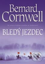 Kniha: Bledý jezdec (Bernard Cornwell). BB/art, 2007 Kniha: Bledý jezdec (Bernard Cornwell). BB/art, 2007