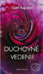 Kniha: Duchovné vedenie (Józef Augustyn). Dobrá kniha, 1999 Kniha: Duchovné vedenie (Józef Augustyn). Dobrá kniha, 1999