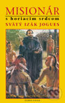 Kniha: Misionár s horiacim srdcom (Christine Virginia Orfeová). Dobrá kniha, 2004 Kniha: Misionár s horiacim srdcom (Christine Virginia Orfeová). Dobrá kniha, 2004