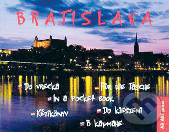 Kniha: Bratislava do vrecka (Vladimír Bárta). AB ART press, 2007 Kniha: Bratislava do vrecka (Vladimír Bárta). AB ART press, 2007