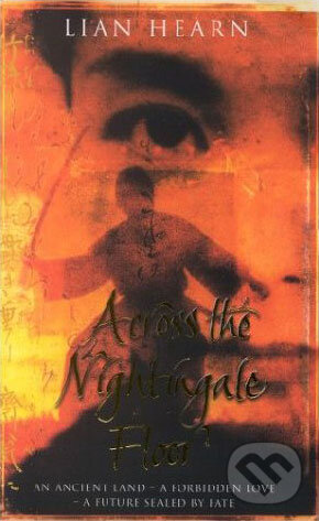 Kniha: Across the Nightingale Floor (Lian Hearn). Picador, 2003 Kniha: Across the Nightingale Floor (Lian Hearn). Picador, 2003