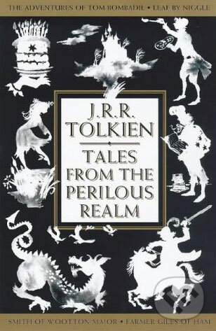 Kniha: Tales From The Perilous Realm (J.R.R. Tolkien). HarperCollins, 1998 Kniha: Tales From The Perilous Realm (J.R.R. Tolkien). HarperCollins, 1998
