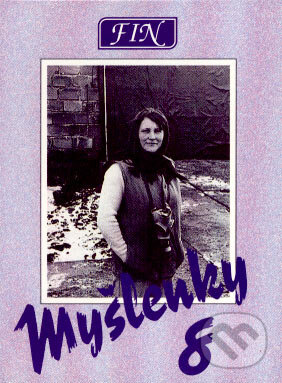 Kniha: Myšlenky do kapsy 8 (Autorský kolektív). Nakladatelství FIN, 1996 Kniha: Myšlenky do kapsy 8 (Autorský kolektív). Nakladatelství FIN, 1996