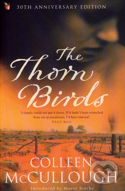 Kniha: The Thorn Birds (Colleen McCullough). Virago, 2007 Kniha: The Thorn Birds (Colleen McCullough). Virago, 2007