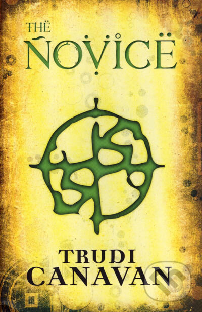 Kniha: Novice (Trudi Canavan). Atom, 2007 Kniha: Novice (Trudi Canavan). Atom, 2007