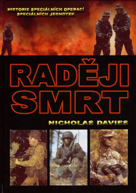 Kniha: Raději smrt (Nicholas Davies). Deus, 2006 Kniha: Raději smrt (Nicholas Davies). Deus, 2006