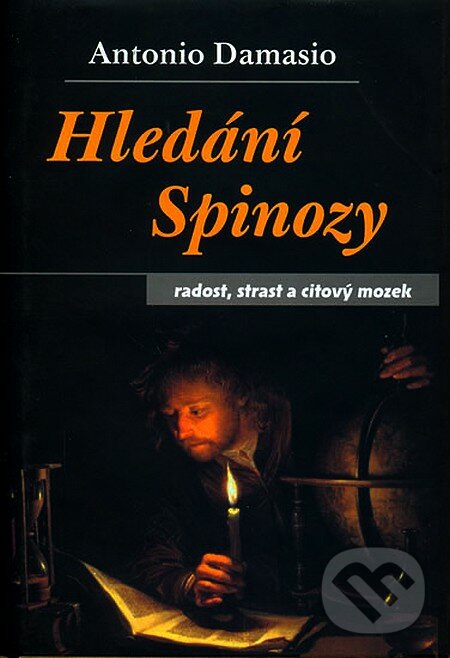 Hledání Spinozy - Antonio Damasio, Dybbuk, 2004