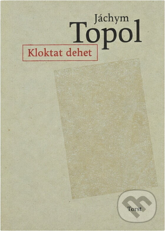 Kniha: Kloktat dehet (Jáchym Topol). Torst, 2005 Kniha: Kloktat dehet (Jáchym Topol). Torst, 2005