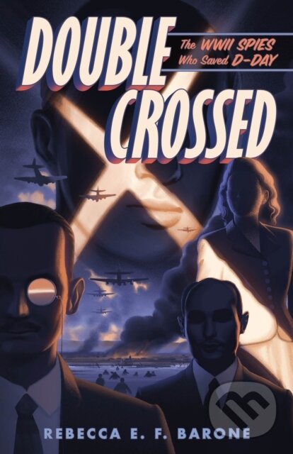 Kniha: Double Crossed (Rebecca E. F. Barone). Henry Holt and Company, 2026 Kniha: Double Crossed (Rebecca E. F. Barone). Henry Holt and Company, 2026