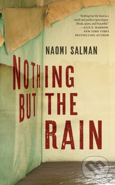 Kniha: Nothing but the Rain (Naomi Salman). Tor Books, 2023 Kniha: Nothing but the Rain (Naomi Salman). Tor Books, 2023