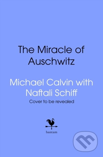 Kniha: Miracle (Michael Calvin a Naftali Schiff). Bantam Books, 2026 Kniha: Miracle (Michael Calvin a Naftali Schiff). Bantam Books, 2026