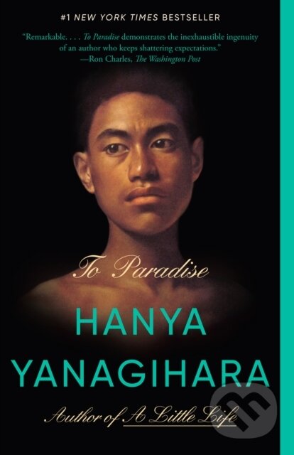 Kniha: To Paradise (Hanya Yanagihara). Vintage, 2023 Kniha: To Paradise (Hanya Yanagihara). Vintage, 2023
