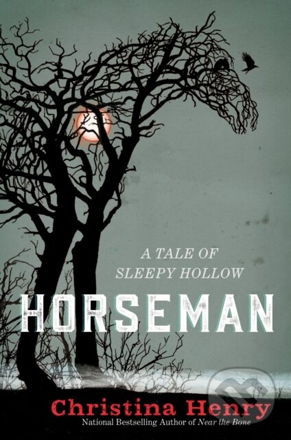Kniha: Horseman (Christina Henry). , 1900 Kniha: Horseman (Christina Henry). , 1900
