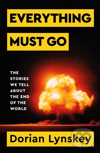 Kniha: Everything Must Go (Dorian Lynskey). Picador, 2024 Kniha: Everything Must Go (Dorian Lynskey). Picador, 2024