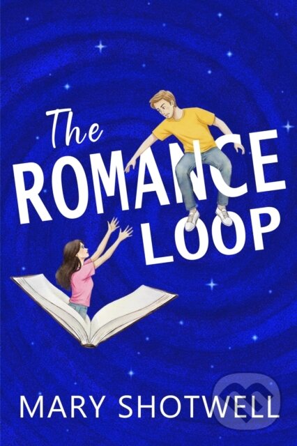 Kniha: The Romance Loop (Mary Shotwell). City Owl Press, 2026 Kniha: The Romance Loop (Mary Shotwell). City Owl Press, 2026