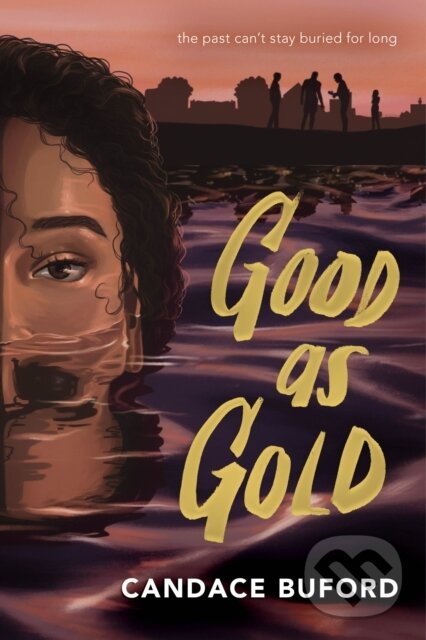 Kniha: Good as Gold (Buford Candace). Hyperion, 2027 Kniha: Good as Gold (Buford Candace). Hyperion, 2027