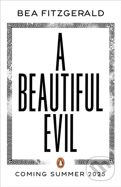 Kniha: A Beautiful Evil (Bea Fitzgerald). Penguin Books, 2025 Kniha: A Beautiful Evil (Bea Fitzgerald). Penguin Books, 2025
