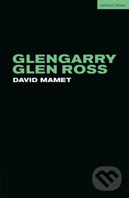 Kniha: Glengarry Glen Ross (David Mamet). Methuen Drama, 2026 Kniha: Glengarry Glen Ross (David Mamet). Methuen Drama, 2026