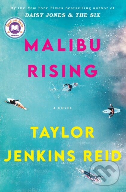 Kniha: Malibu Rising: A Read with Jenna Pick (Taylor Jenkins Reid). , 1900 Kniha: Malibu Rising: A Read with Jenna Pick (Taylor Jenkins Reid). , 1900