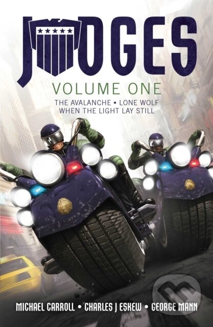 Kniha: JUDGES Volume One (Charles J. Eskew, Michael Carroll a George Mann). , 2019 Kniha: JUDGES Volume One (Charles J. Eskew, Michael Carroll a George Mann). , 2019