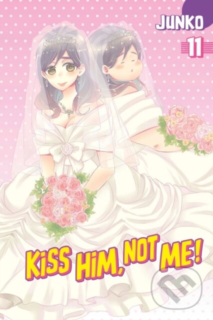 Kniha: Kiss Him, Not Me 11 (Junko). Kodansha Comics, 2017 Kniha: Kiss Him, Not Me 11 (Junko). Kodansha Comics, 2017
