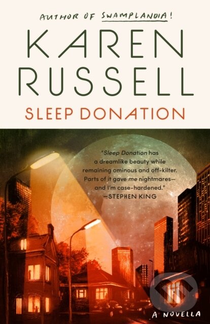Kniha: Sleep Donation (Karen Russell). , 1900 Kniha: Sleep Donation (Karen Russell). , 1900