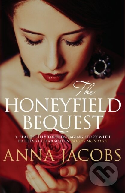 Kniha: The Honeyfield Bequest (Anna Jacobs). Allison & Busby, 2017 Kniha: The Honeyfield Bequest (Anna Jacobs). Allison & Busby, 2017