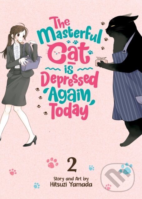 Kniha: The Masterful Cat Is Depressed Again Today Vol. 2 (Hitsuji Yamada). Seven Seas, 2021 Kniha: The Masterful Cat Is Depressed Again Today Vol. 2 (Hitsuji Yamada). Seven Seas, 2021