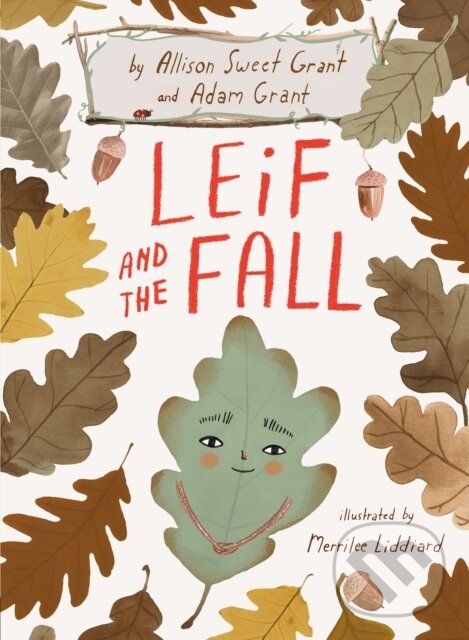 Kniha: Leif and the Fall (Adam Grant a Allison Sweet Grant). , 1900 Kniha: Leif and the Fall (Adam Grant a Allison Sweet Grant). , 1900