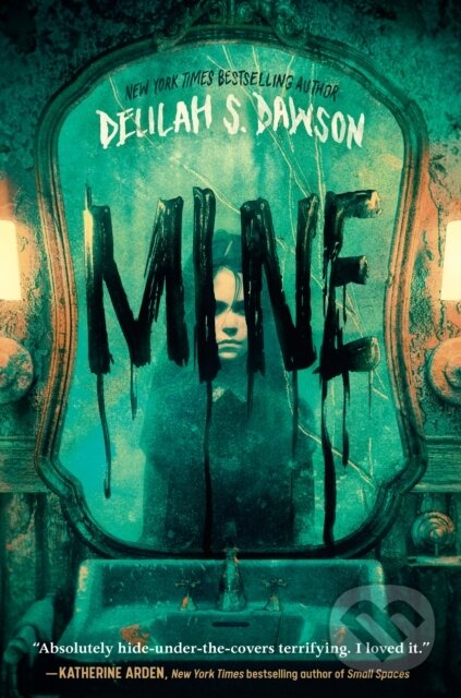 Kniha: Mine (Delilah S. Dawson). Delacorte, 2021 Kniha: Mine (Delilah S. Dawson). Delacorte, 2021