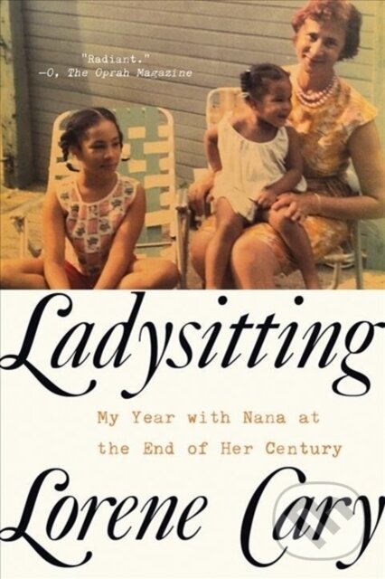 Kniha: Ladysitting (Lorene Cary). W. W. Norton & Company, 2020 Kniha: Ladysitting (Lorene Cary). W. W. Norton & Company, 2020