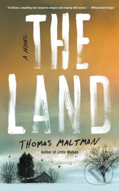 Kniha: Land (Thomas Maltman). Soho Press, 2021 Kniha: Land (Thomas Maltman). Soho Press, 2021