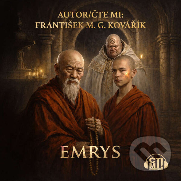 Audiokniha: Emrys (František M.G. Kovářík). Čti mi!, 2026 Audiokniha: Emrys (František M.G. Kovářík). Čti mi!, 2026