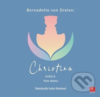 Audiokniha: Christina 2 (Bernadette von Dreien). Anch-books, 2026 Audiokniha: Christina 2 (Bernadette von Dreien). Anch-books, 2026