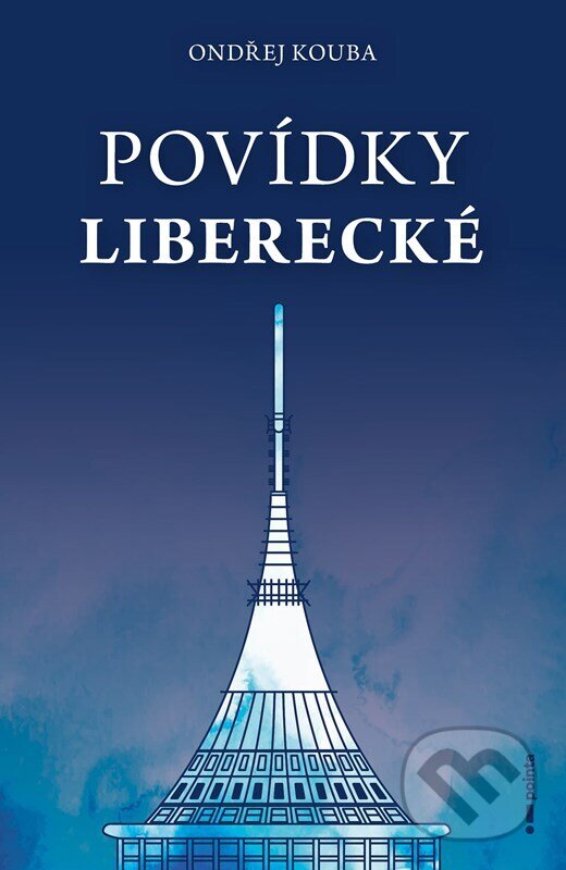 Kniha: Povídky liberecké (Ondřej Kouba). Pointa, 2026 Kniha: Povídky liberecké (Ondřej Kouba). Pointa, 2026