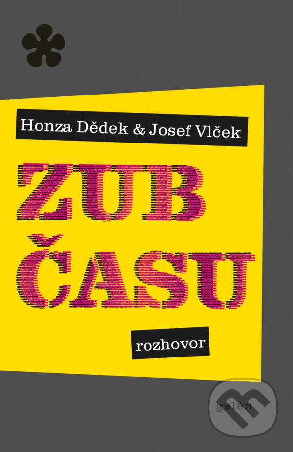 E-kniha: Zub času (Jan Dědek). Galén, 2012 E-kniha: Zub času (Jan Dědek). Galén, 2012
