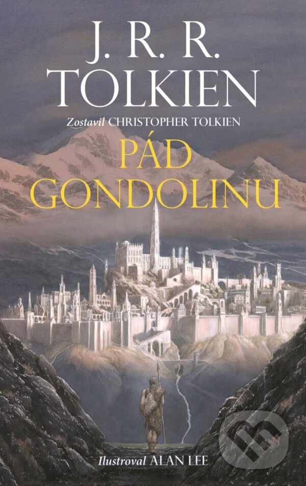 E-kniha: Pád Gondolinu (J. R. R. Tolkien). Slovart, 2026 E-kniha: Pád Gondolinu (J. R. R. Tolkien). Slovart, 2026