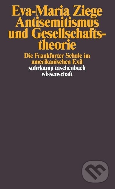 Kniha: Antisemitismus und Gesellschaftstheorie (Eva-Maria Ziege). Suhrkamp, 2009 Kniha: Antisemitismus und Gesellschaftstheorie (Eva-Maria Ziege). Suhrkamp, 2009