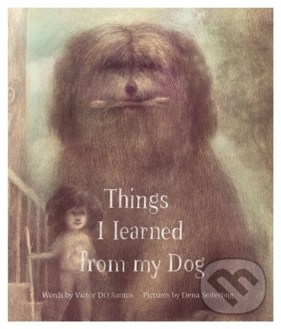Kniha: Things I Learned From My Dog (Victor D. O. Santos). Milky Way, 2026 Kniha: Things I Learned From My Dog (Victor D. O. Santos). Milky Way, 2026