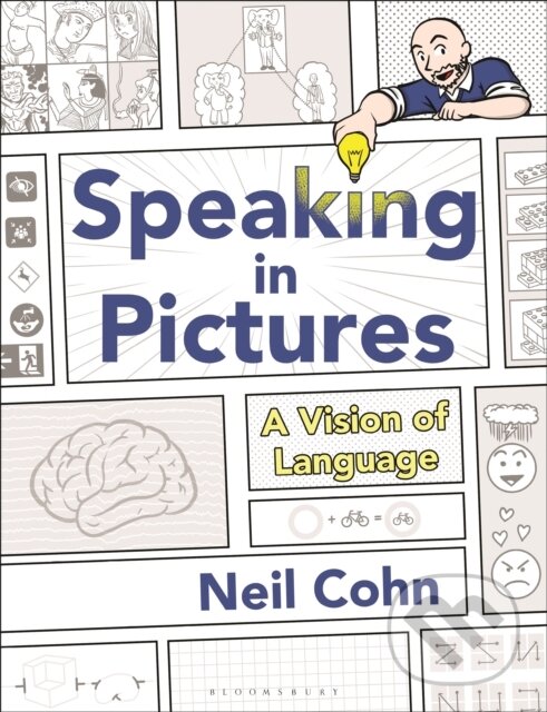 Kniha: Speaking in Pictures (Dr Neil (Tilburg University a The Netherlands) Cohn). Bloomsbury, 2026 Kniha: Speaking in Pictures (Dr Neil (Tilburg University a The Netherlands) Cohn). Bloomsbury, 2026