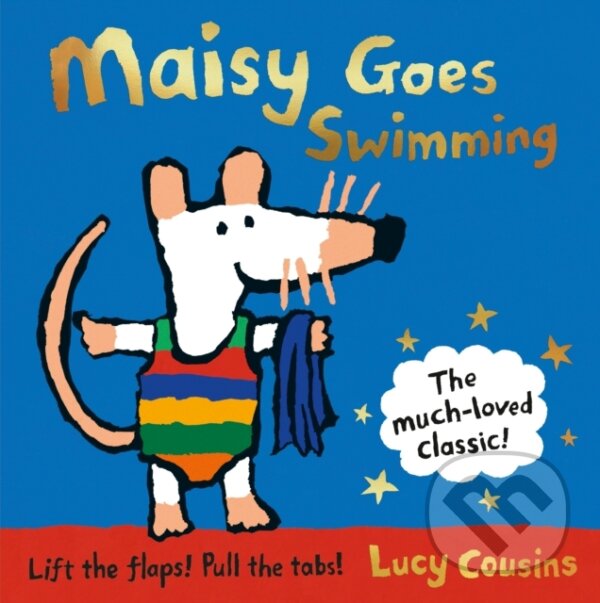Kniha: Maisy Goes Swimming (Lucy Cousins). Walker books, 2017 Kniha: Maisy Goes Swimming (Lucy Cousins). Walker books, 2017