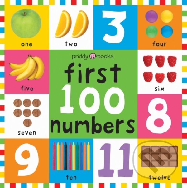 Kniha: First 100 Numbers (Priddy Books a Roger Priddy). Priddy Books, 2021 Kniha: First 100 Numbers (Priddy Books a Roger Priddy). Priddy Books, 2021