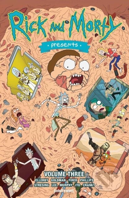 Kniha: Rick and Morty Presents Vol. 3 (Alex Firer, Marc Ellerby a Jake Goldman). Oni Press, 2021 Kniha: Rick and Morty Presents Vol. 3 (Alex Firer, Marc Ellerby a Jake Goldman). Oni Press, 2021